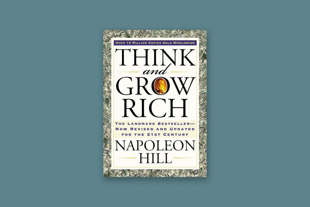 Think and Grow Rich by Napoleon Hill